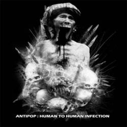 Antipop (IDN) : Human to Human Infection